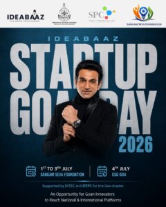 Ideabaaz Startup Goa Day 2026 की शुरुआत: गोवा के इनोवेटर्स के लिए राष्ट्रीय और अंतर्राष्ट्रीय सफलता का एक ज़रिया